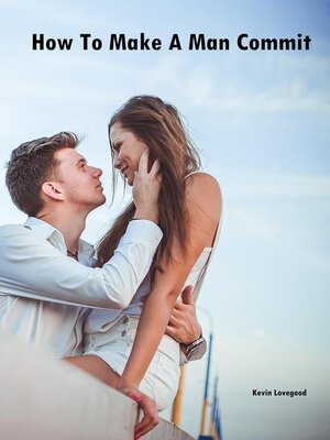 cover image of How to Make a Man Commit